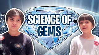 Science of Gems (The Science Kids Chemistry #6)