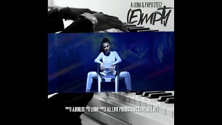 "(E)mpty" A-Luna Feat. Papii Steez OFFICIAL VIDEO