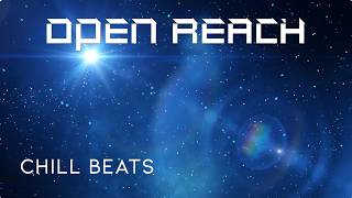 Open Reach - 1 Hour Ambient Electronic for Relaxed Productivity