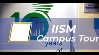 A tour inside IISM Campus