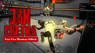 JAN CHETNA 🔥 -  free fire montage edit video 