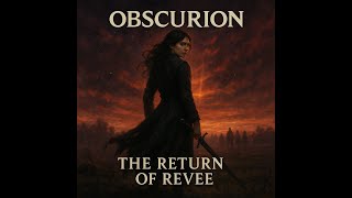 Obscurion - The Return Of Revee (2025) Official