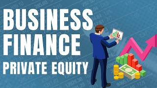 Business Finance: Private Equity