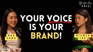 Knowledge Isn’t Your Biggest Asset. Your Brand Is! | Rae Fung With Nicole Lee You Never Know Podcast