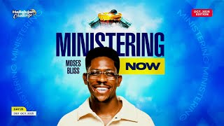 MOSES BLISS MINISTRATION - HALLELUJAH CHALLENGE || OCT 2025 || DAY 25