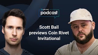 Scott Ball & Jeff Gross Talk Million Dollar Bounties & More! | Coin Rivet Poker & Crypto Podcast E18