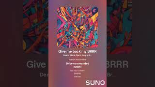 Give Me Back My BRRR