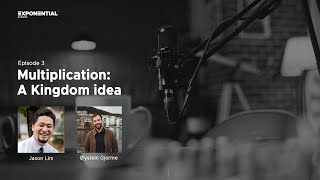 Podcast Episode 3: Multiplication: A Kingdom idea. // Øystein Gjerme