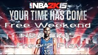 NBA 2K15 Free Weekend NBA 2K15 Free 2 Play ! Basketball Game 2015