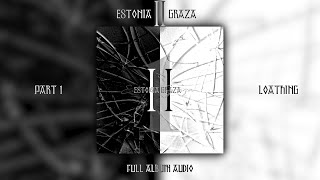 Estonia Graza - Part 1 - Loathing | Full Album