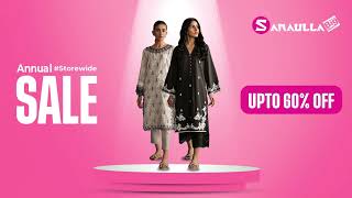 Sanaulla Annual Storewide Sale is Live Now!