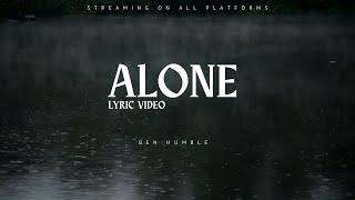 Alone - Ben Humble Lyric Video