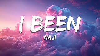 Naji - I Been (Lyrics)
