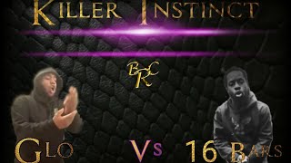 Killer Instinct 🐍 Glo vs 16 Bars - Rap Battle