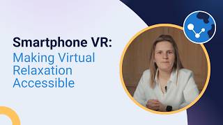 Smartphone VR: Making Virtual Relaxation Accessible
