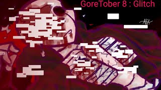 GoreTober 8 : Glitch (Rogue)