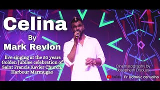 Goan Konkani Song Celina by Mark Revlon LIVE | Cinematography by Josephern D'souza