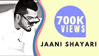 JAANI'S ALL SHAYARI | JAANI THE BEST WRITER |  SOME TRUE LINES BY JAANI ||