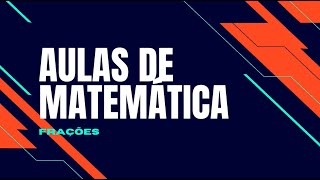 Frações -- Aula de matemática para crianças
