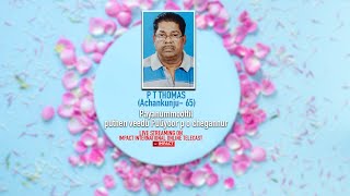 P T Thomas  Payanummoottil puthenveedu || Impact International Online Telecast