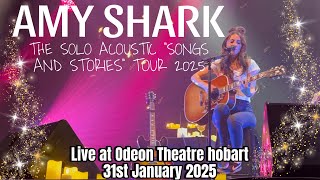 Amy Shark The Solo Acoustic Songs & Stories Tour Live at Odeon Theatre Hobart 31st January 2025