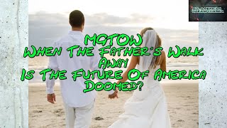 MGTOW When The Father's Walk Away. Is The Future Of America Doomed? Men Going Their Own Way. #mgtow