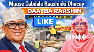 MUUSE CABDALA RAASHINKI ABAARAHA DHACAY NINKA DHACAY MARWADA EDDO U AH.