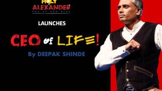 CEO of Life , By Deepak Shinde, Holy Alexander