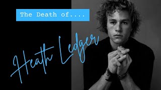 The Death of Heath Ledger