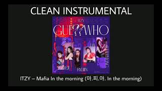 [CLEAN INSTRUMENTAL]ITZY – Mafia In the morning (마.피.아. In the morning)