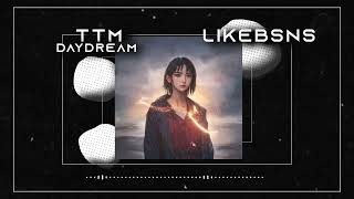 TTM, LIKEBSNS - Daydream