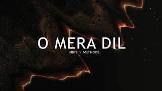 Nik'J - O Mera Dil (Feat. Methods)