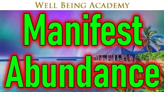 Manifest Abundance | Love, Wealth, Luck, Prosperity l Miracle Happens While You Sleep ☯138