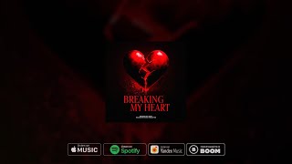 Macly - Breaking my heart  (Official Audio)