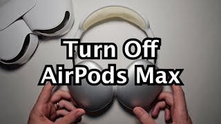 How to Turn Off AirPods Max (Battery Saver)!