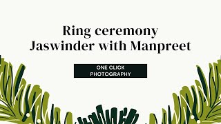 LIVE RING CEREMONY JASWINDER WITH MANPREET  BY ONE CLICK PHOTOGRAPHY, TANDA, 81461-35351