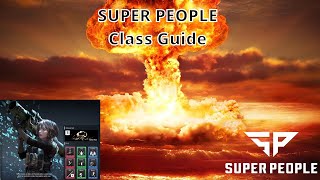 SUPER PEOPLE - Nuclear Guide - Meta High Kill Class