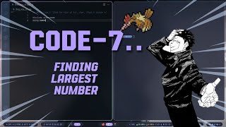 Code 7 ~ "finding largest number" on Arch Linux Hyperland [ ARC - 1 ] {Merge with Ambient Music}