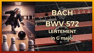 BACH 🔥 Pièce d'orgue, BWV 572 ⚫ 🔥 3D animated score