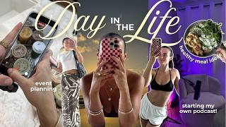 *productive* day in the life: healthy meal ideas, event planning & podcast launch!