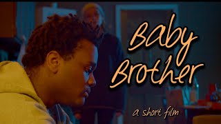 Baby Brother - Short Film