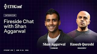 Fireside Chat with Shan Aggarwal (Coinbase) and Haseeb Qureshi (Dragonfly) at ETHConf