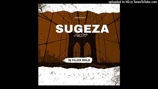 Dj Fllex Gold - Sugeza (gwijo song)