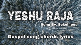 YESHU RAJA /Christian song lyrics with guitar chord