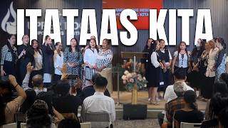 Itataas Kita | Performed by: The Upper Room Church - Ladies Ministry