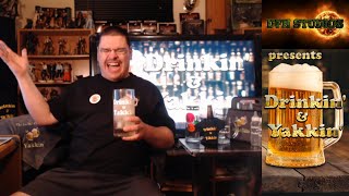 Drinkin' & Yakkin' Show 015 Feb 04 Facebook LIVE