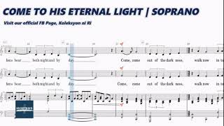 Come to His Eternal Light | Soprano | Vocal Guide by Sis. Geeyan Sonogan