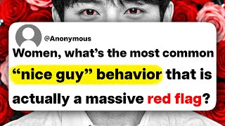 Women, what's the most common "nice guy" behavior that is actually a massive red flag?