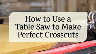 How to Use a Table Saw