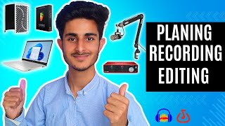 Full Setup Of How I PLAN, RECORD & EDIT My Videos| Hindi/Urdu